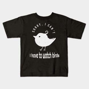Funny Birdwatching Birder Quote Kids T-Shirt